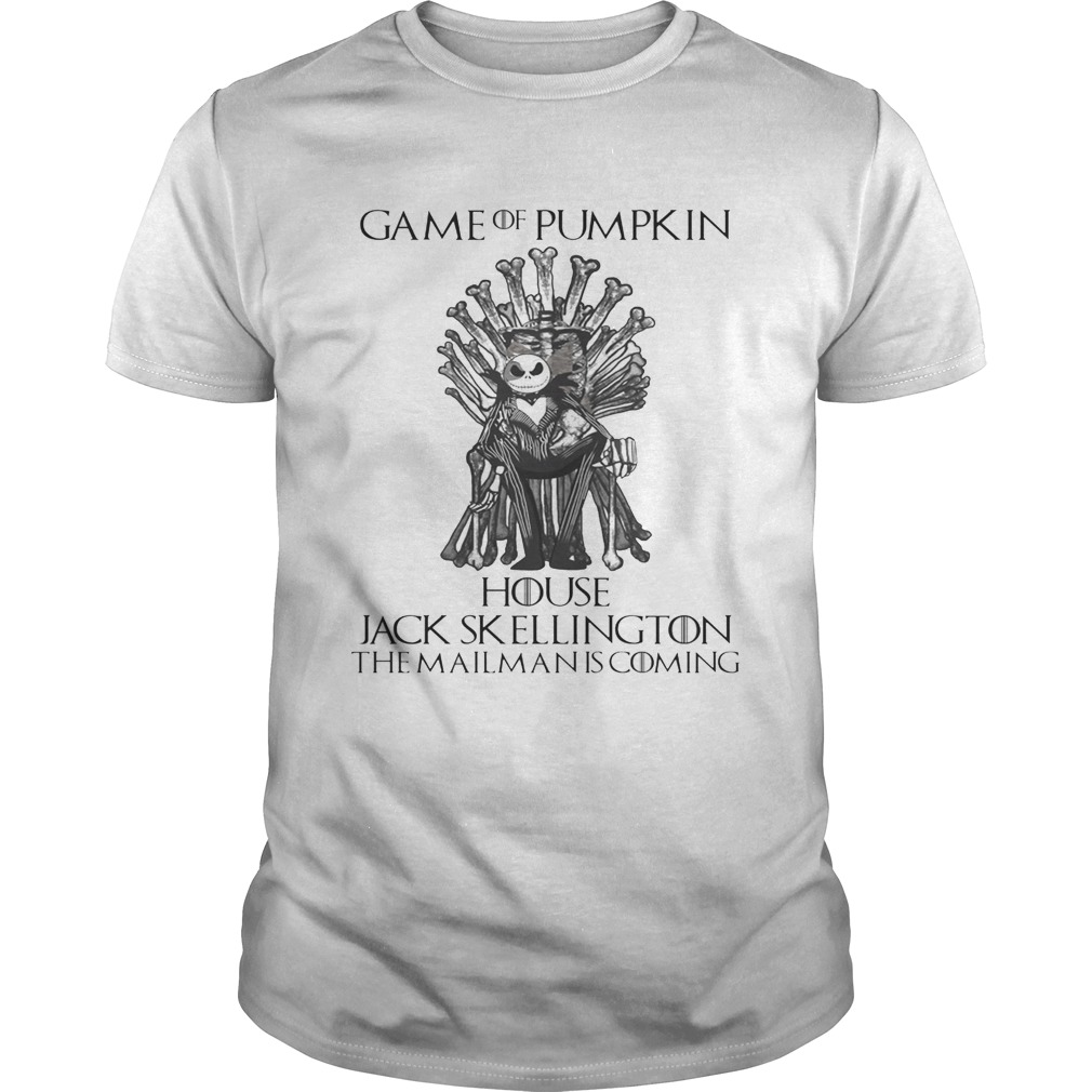 Game of Pumpkin house Jack Skellington the mailman is coming shirts