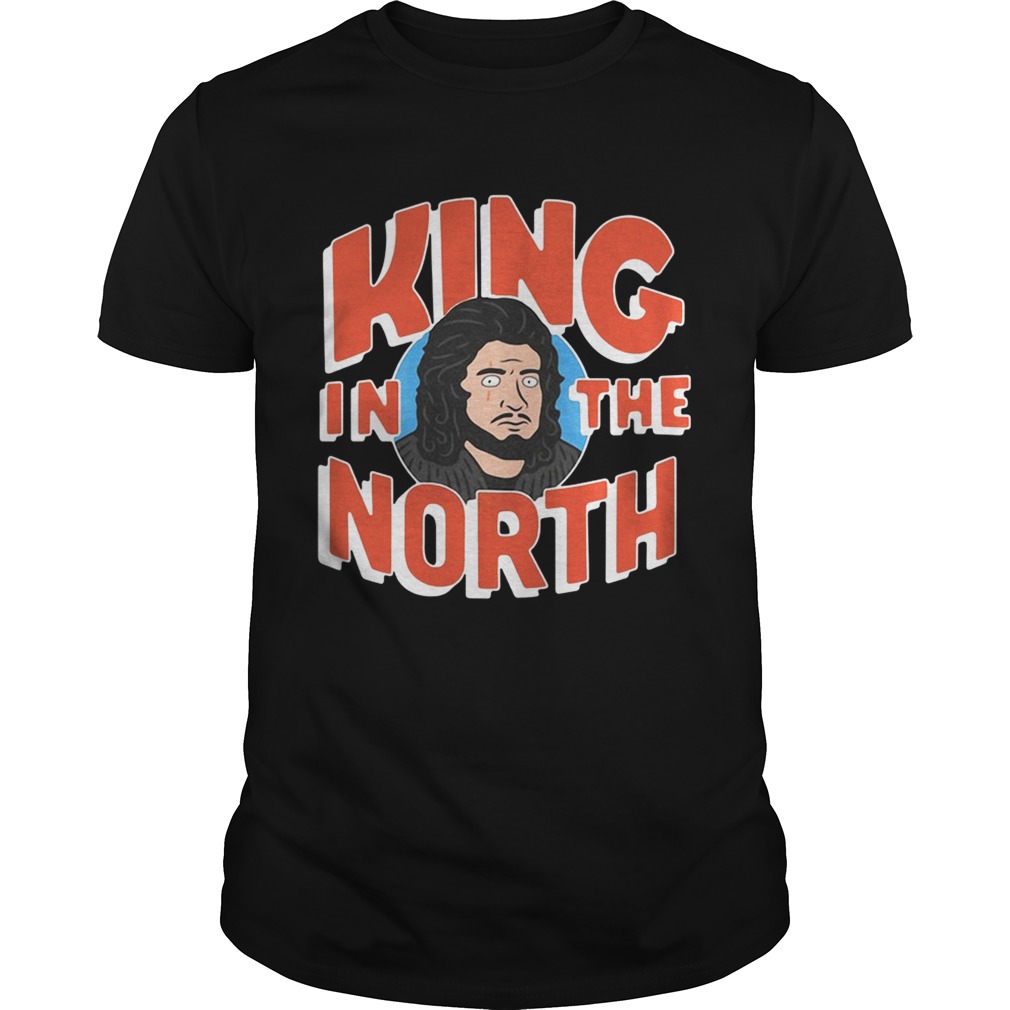 Game of Thrones King Of The North Jon Snow shirts