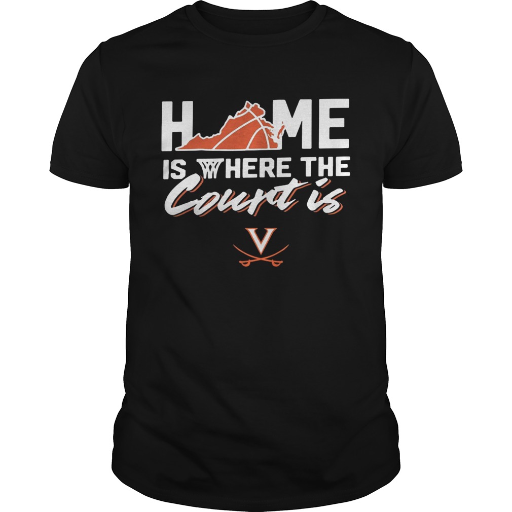 Home Is Where The Court Is Virginia Cavaliers shirts