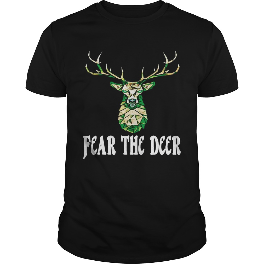 Hunting Fear The Deer Shirts