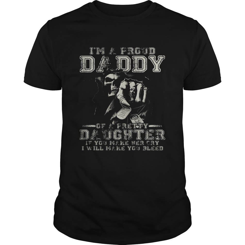 I’m A Proud Daddy Of A Pretty Daughter shirts