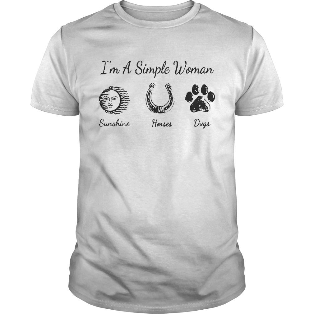 I’m A Simple Woman I Like Sunshine Horses And Dogs Shirts