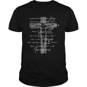 Jesus surrounded your glory what will my heart feel unisex