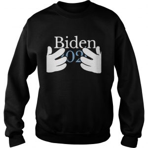 Joe Biden 2020 Hands for President sweatshirt