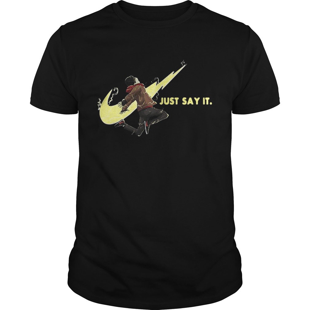 Just Say It Nike shirts