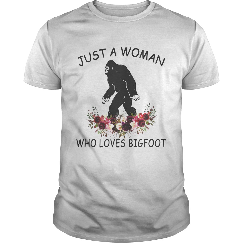 Just a woman who loves Bigfoot shirts