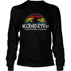 Klendathu the only good bug is a dead bug vintage logsleeve tee