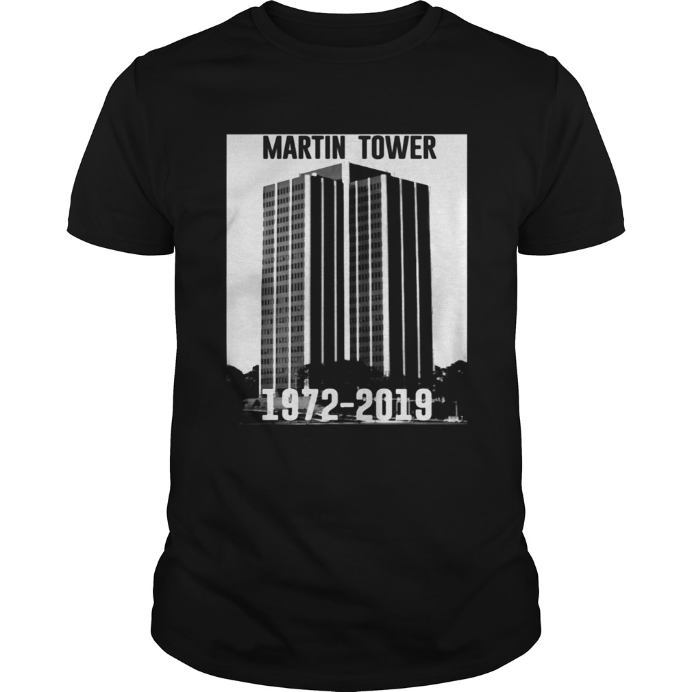 Martin Tower 1972-2019 shirts