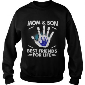 Mom and son best friends for life sweatshirt