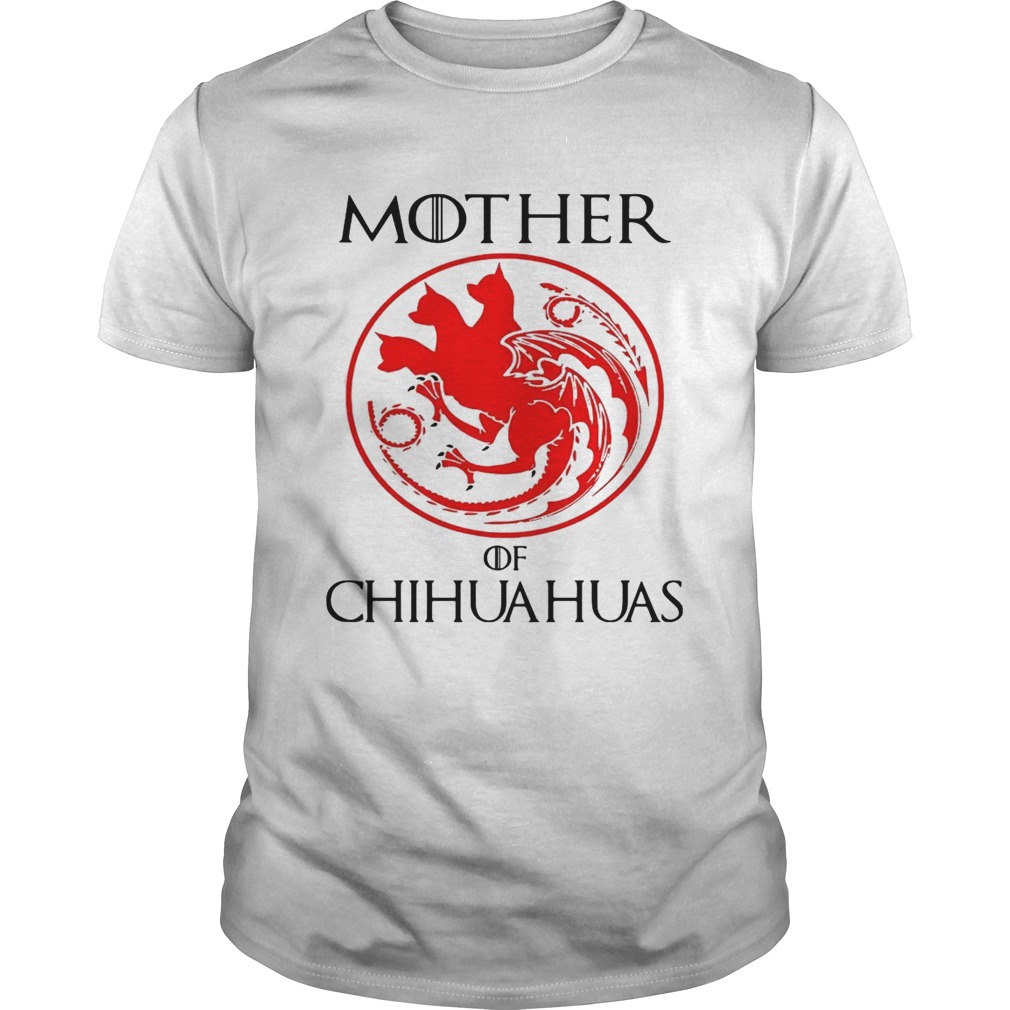 Mother of chihuahua game of throne shirts