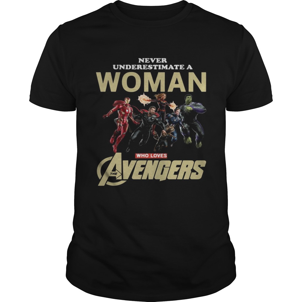 Never underestimate a woman who loves Avengers endgame shirts