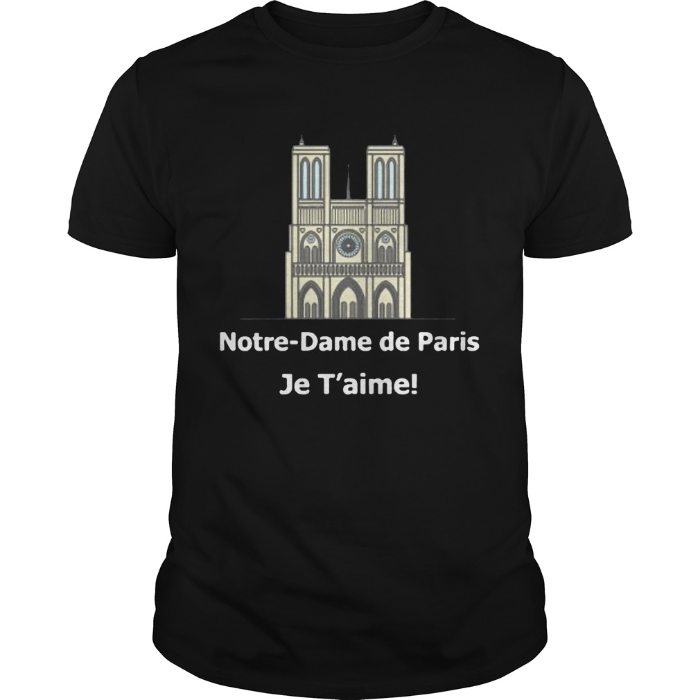 Notre dame de paris Je T’aime shirts