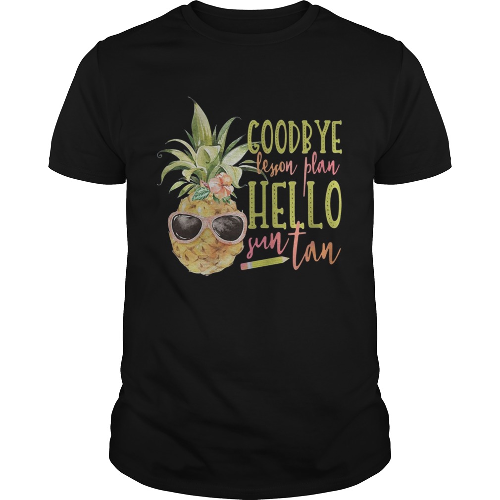 Pineapple Goodbye lesson plan hello sun tan shirts