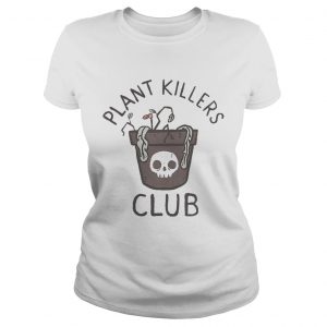 Plant killers club ladies tee