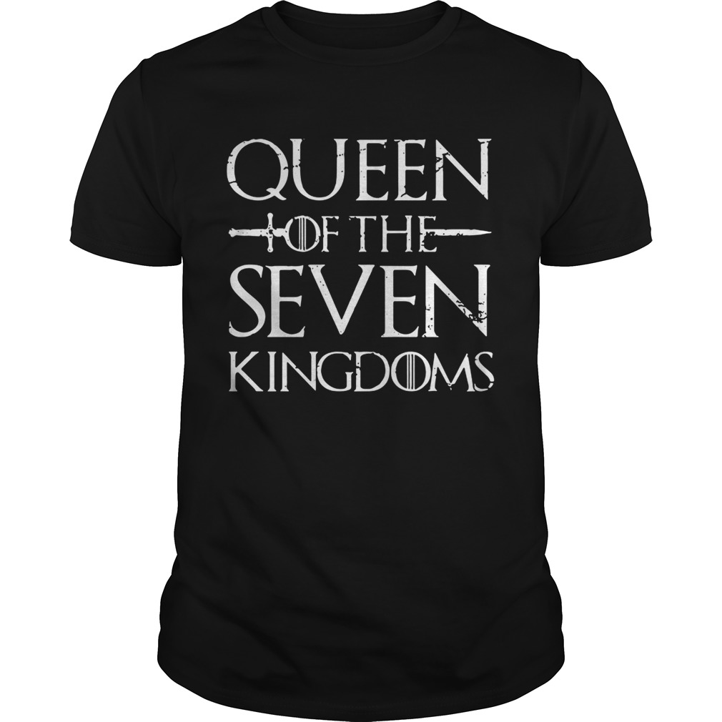 Queen of the seven kingdoms shirts