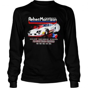 Racing engines Reher Morrison David Reher Buddy Morrison Lee Shepherd longsleeeve tee