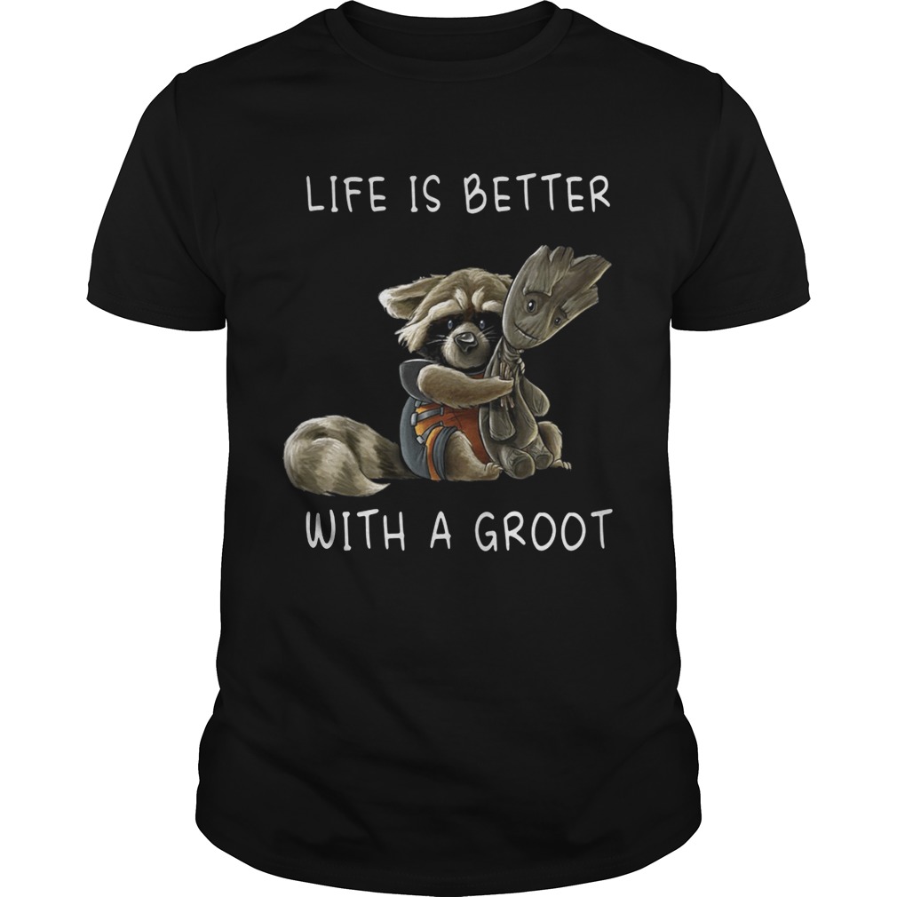 Rocket RacoonLife  is better with a Groot shirts