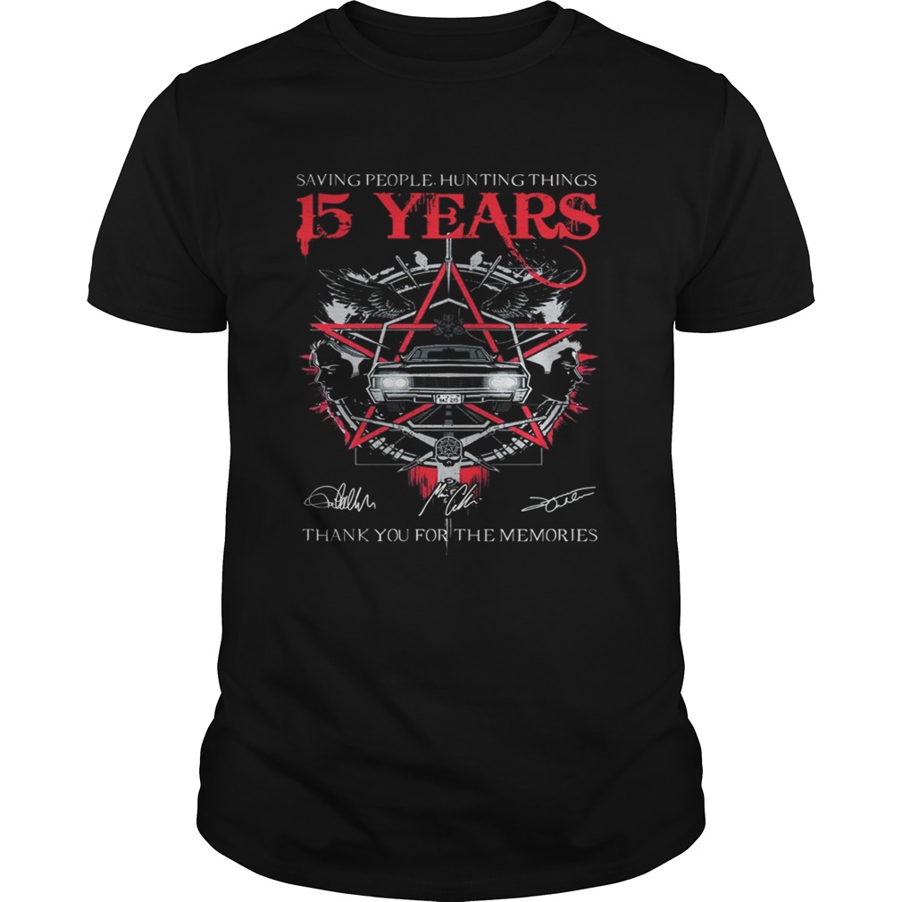 Saving people Hunting things 15 years thank you for the memories shirts