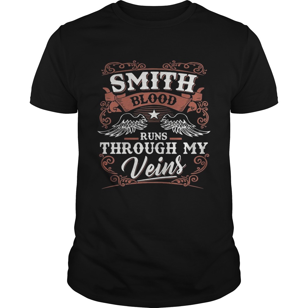 Smith blood runs through my veins shirts