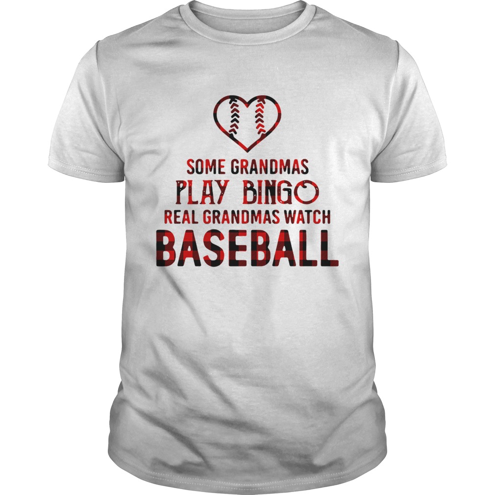 Some grandmas play bingo real grandmas watch baseball shirts