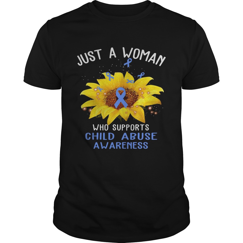 Sunflower just a woman who supports child abuse awareness tshirts