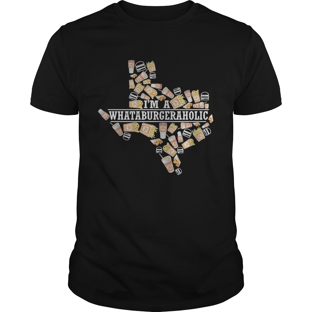 Texas Whataburger I’m a Whataburger aholic shirts