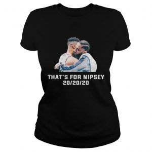 Thats For Nipsey 202020 ladies tee