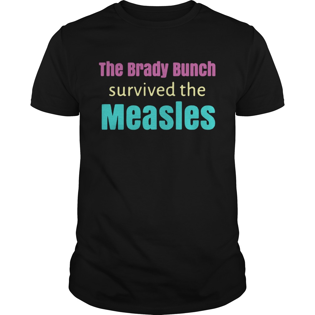 The Brady bunch survived the measles shirts