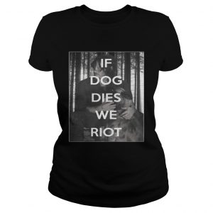 The Walking Dead Daryl and Dog if dog dies we riot ladies tee