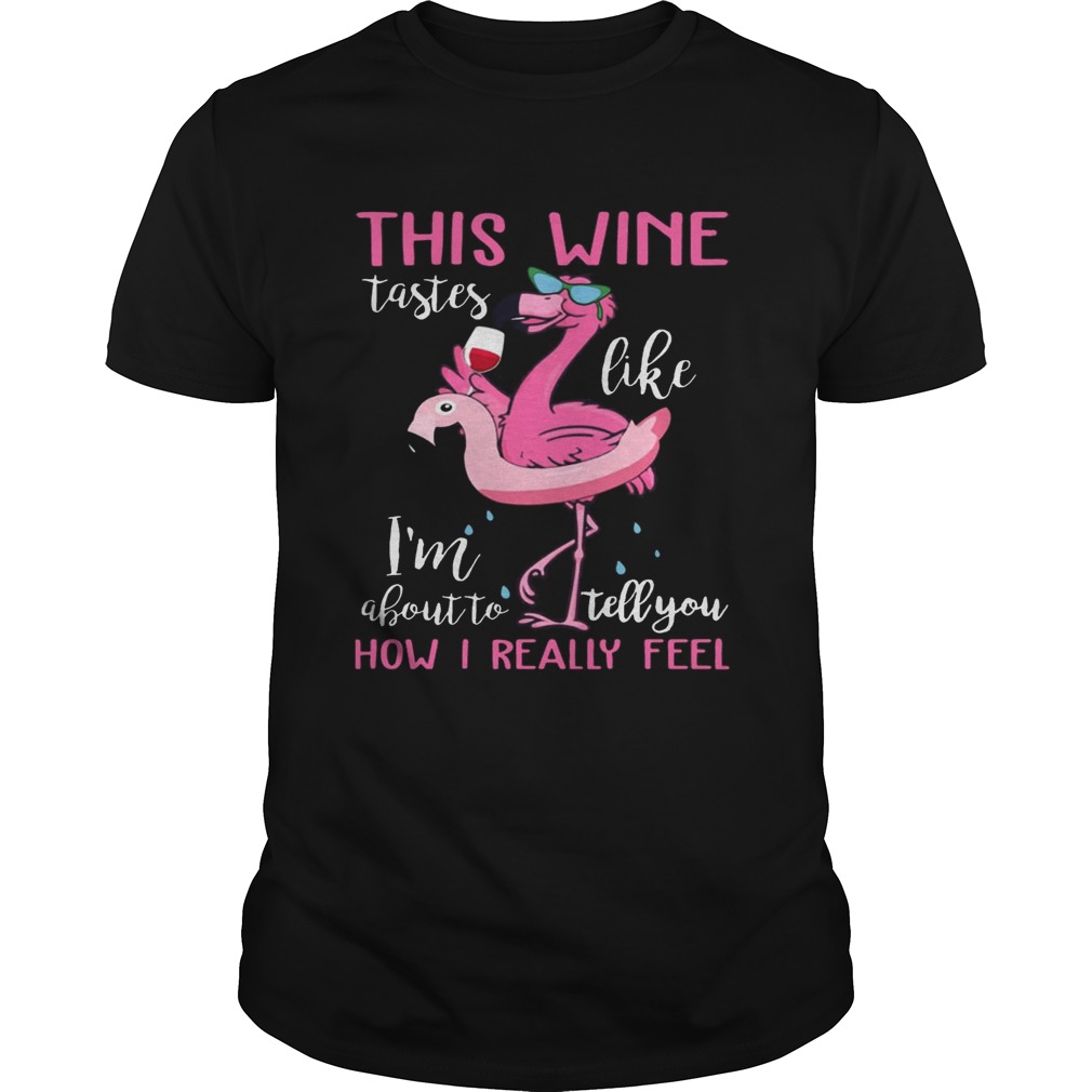 This Wine Tastes Like Flamingo Funny T-shirts