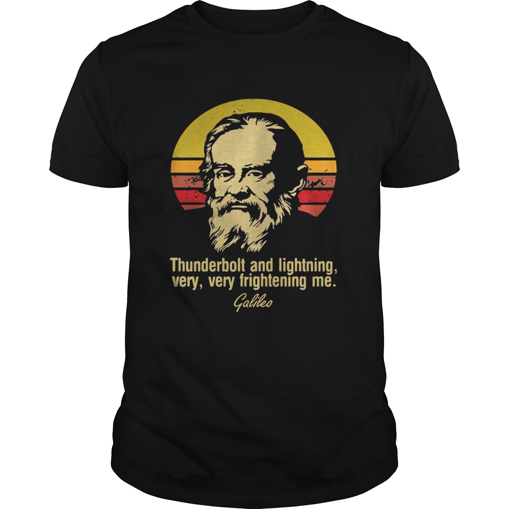 Thunderbolt Lightning Very Frightening Me Galileo sunset shirts