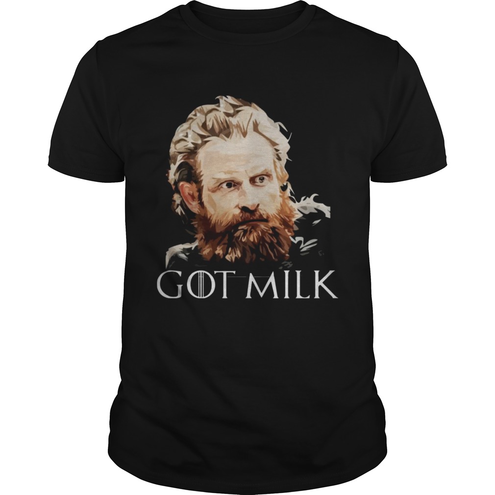 Tormund Giantsbane GOT Milk shirts