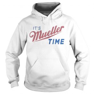 Trump and Mueller its Robert Mueller time resist Anti Trump hoodie