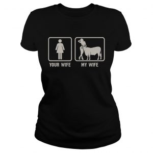 Your WifeMy Wife Is Sexy Farmer Love Cows Funny Gift ladies tee