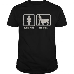 Your WifeMy Wife Is Sexy Farmer Love Cows Funny Gift unisex