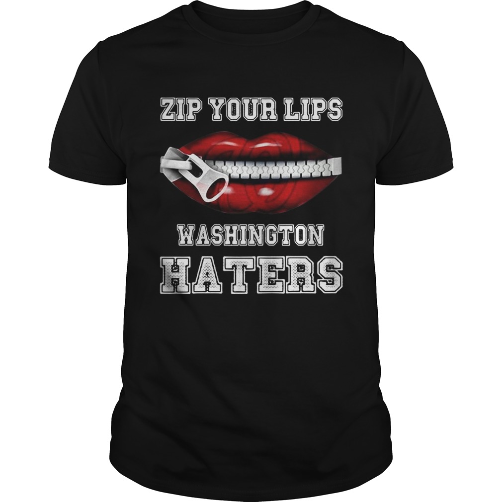 Zip your lips Washington haters Washington Nationals shirts