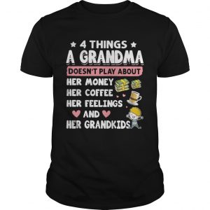 4 Things a grandma doesnt play about her money coffee feelings and grandkids unisex