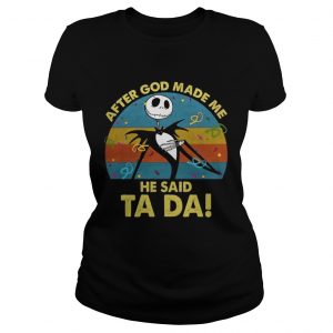 After god made me he said ta da Jack Skellington vintage ladies tee