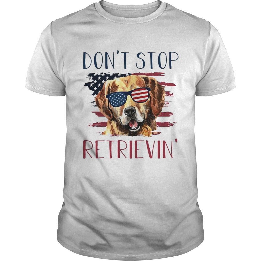 American dog don’t stop retrieving t-shirts