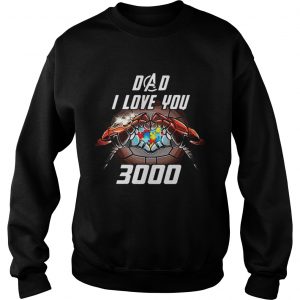 Avengers Dad i love you 3000 Iron Man Autism Awareness sweatshirt