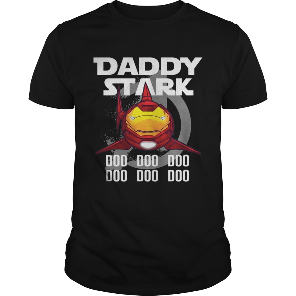 Avengers Iron Man daddy Stark shark doo doo doo doo doo doo shirts