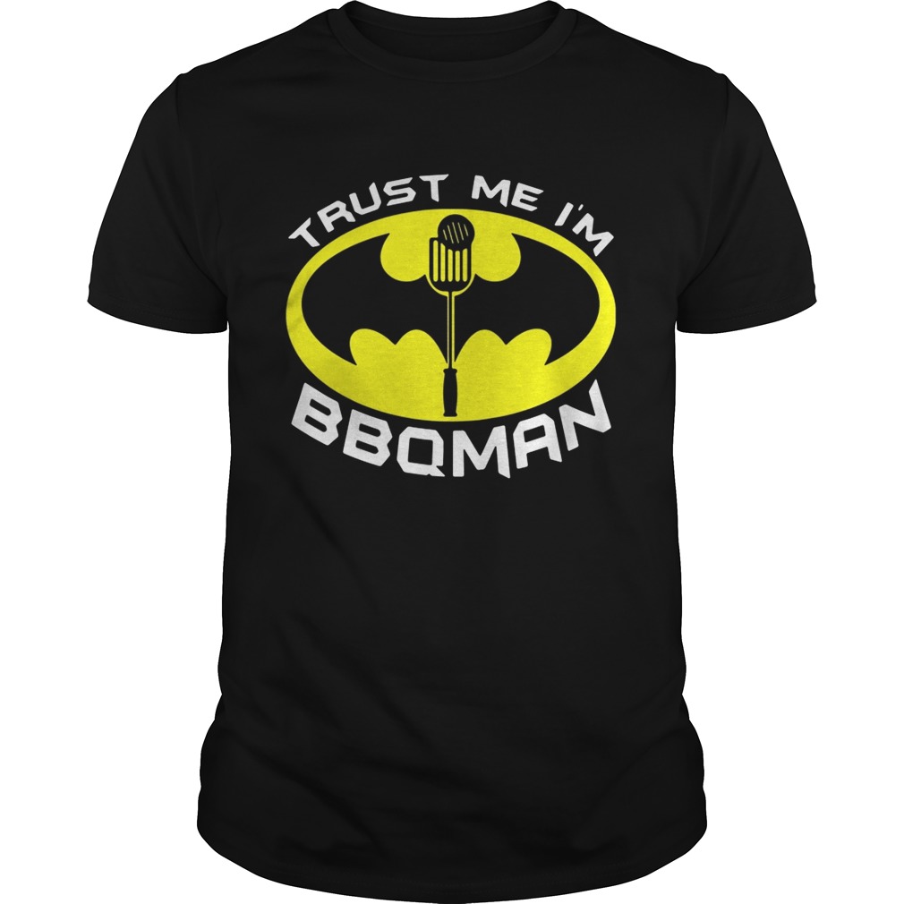 Batman trust me I’m BBQMan shirts