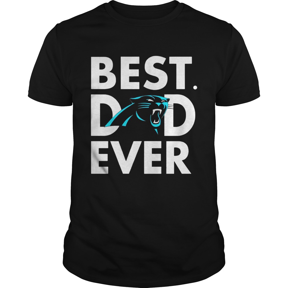 Best Dad Ever Carolina Panthers Father’s Day Shirts