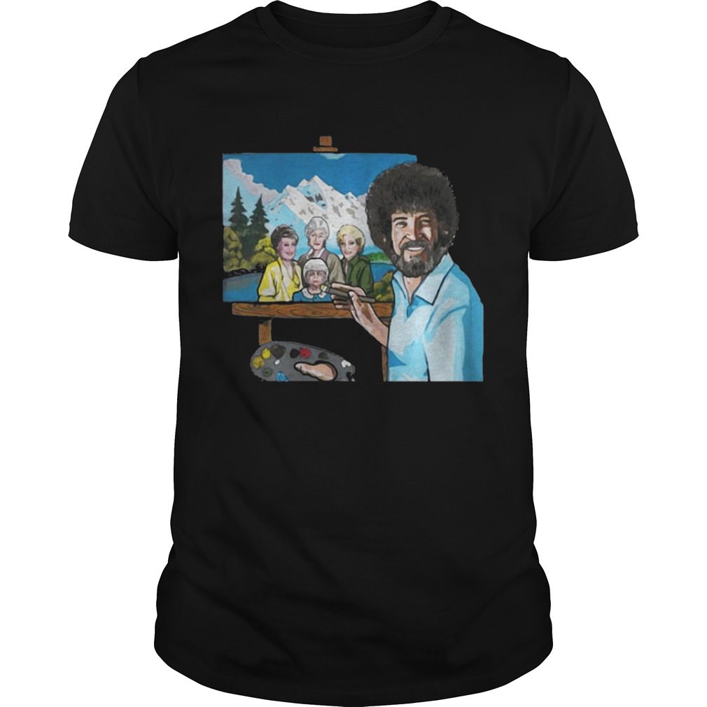 Bob Ross painting the golden girl shirts