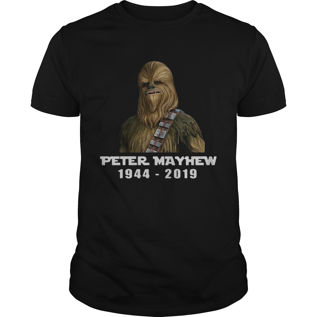 Chewbacca Peter Mayhew 1944 2019 shirts