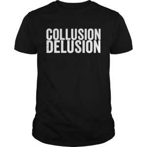 Collusion delusion unisex