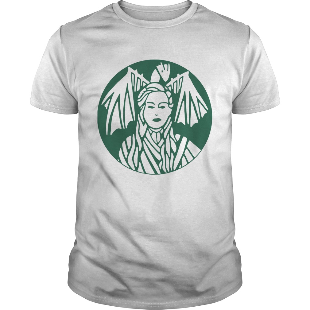 Daenerys Targaryen Starbuck Game of Thrones shirts