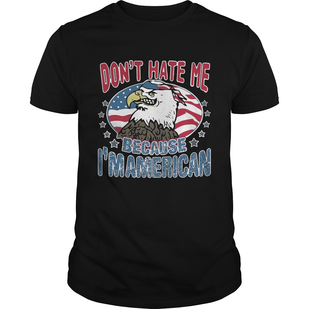 Don’t Hate Me American Bald Eagle Wearing Us Flag Bandanna Shirts