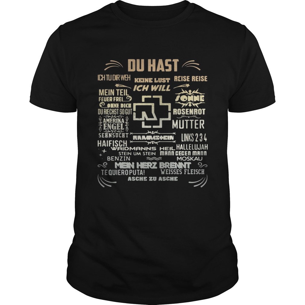 Du hast ich tu dir weh keine lust reise reise Ich will meun teil shirts