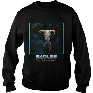 Eagles One Of These Night sweatshirt